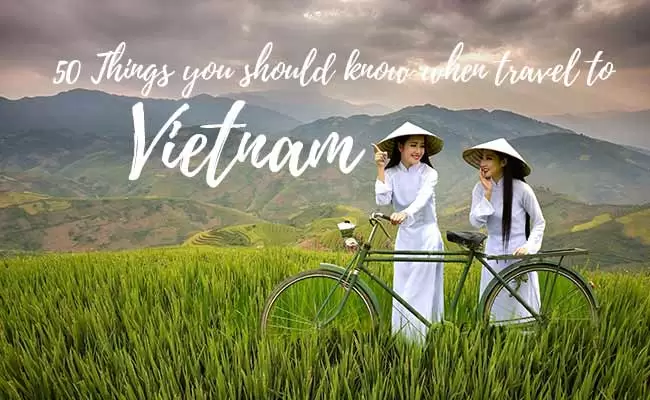 50 Things You should Know before Traveling to Vietnam