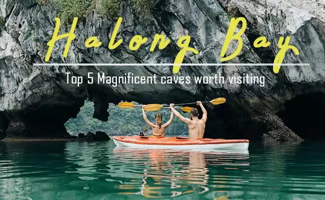 Top 5 Magnificent caves worth visiting in Halong Bay