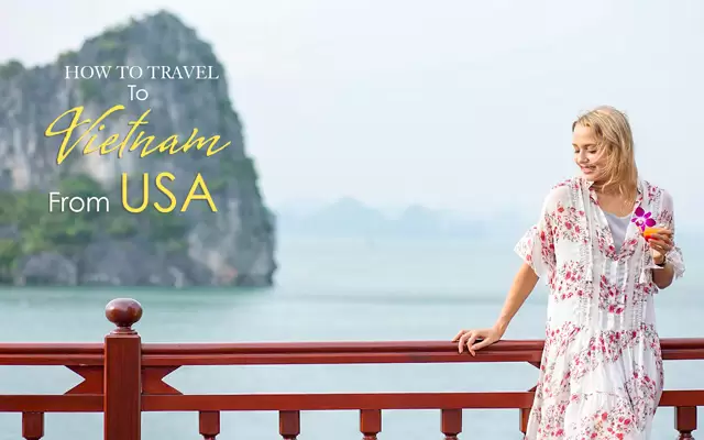 How to travel to Vietnam from USA