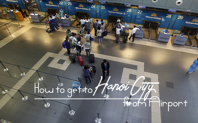 How to get to Hanoi City from Airport