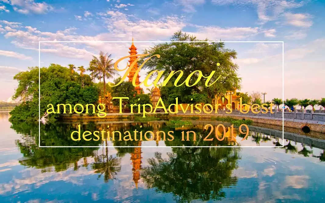 Hanoi among TripAdvisor's best destinations in 2019