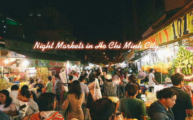 The Top 9 Must-Visit Night Markets in Ho Chi Minh City